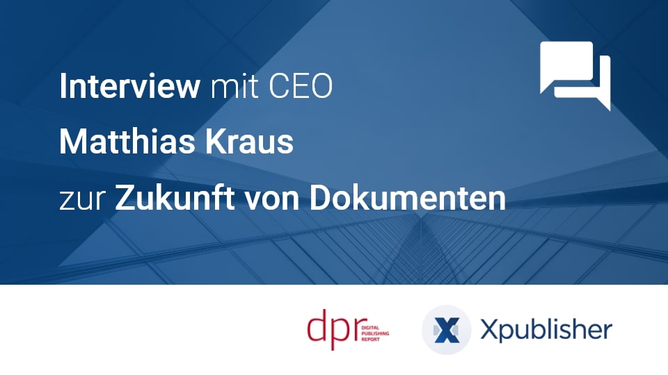Interview with CEO Matthias Kraus on the future of documents