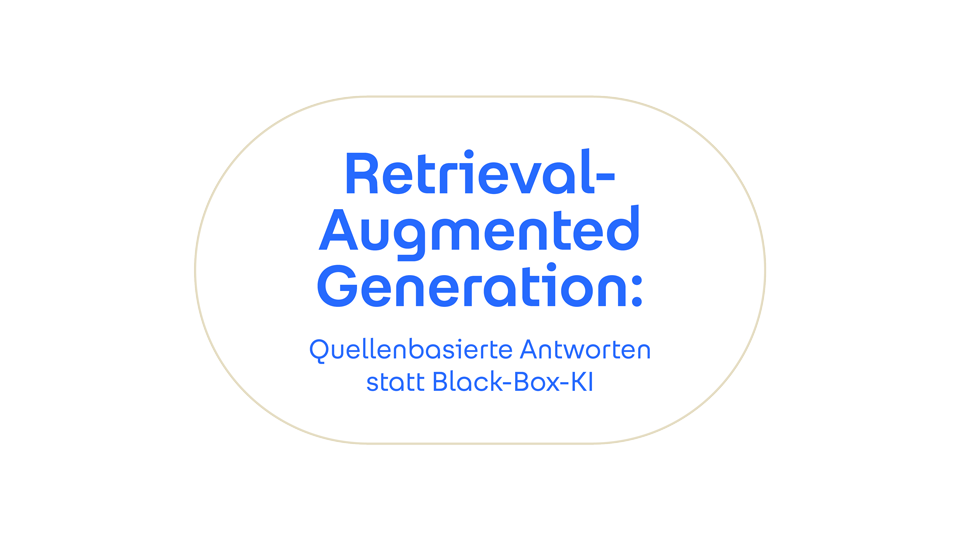 Titelbild der Digitalkonferenz "Retrieval-Augmented Generation: Quellenbasierte Antworten statt Black-Box-KI